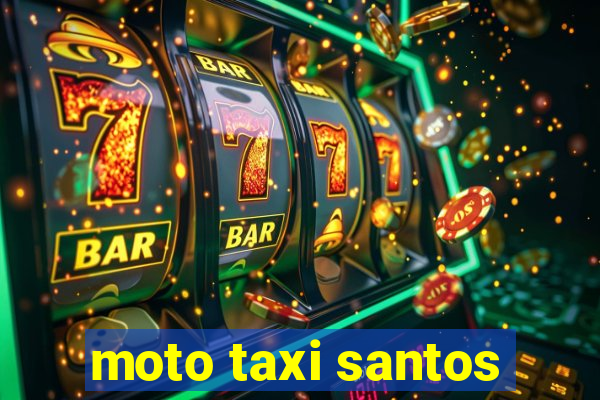 moto taxi santos